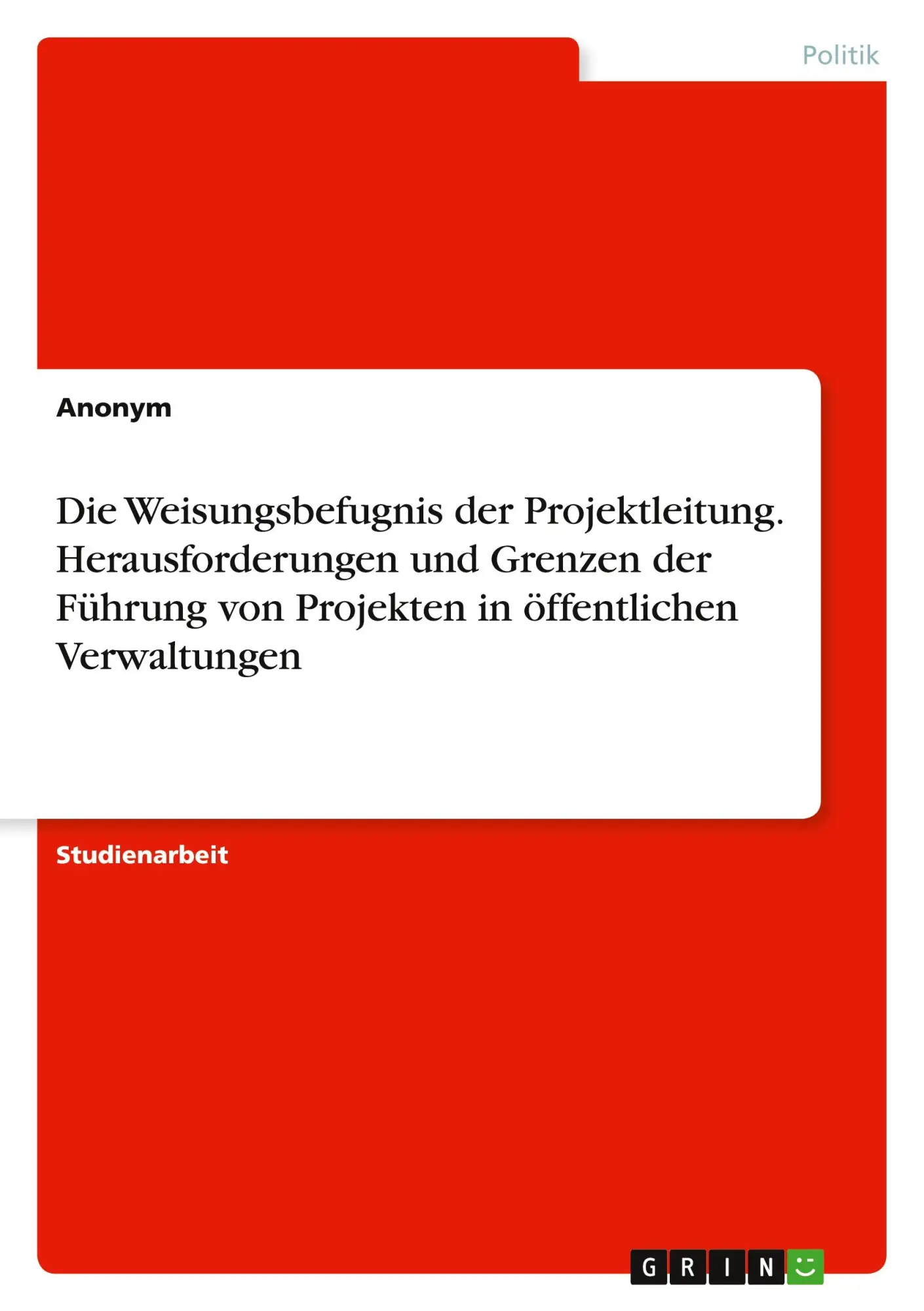 Cover: 9783346967152 | Die Weisungsbefugnis der Projektleitung. Herausforderungen und...