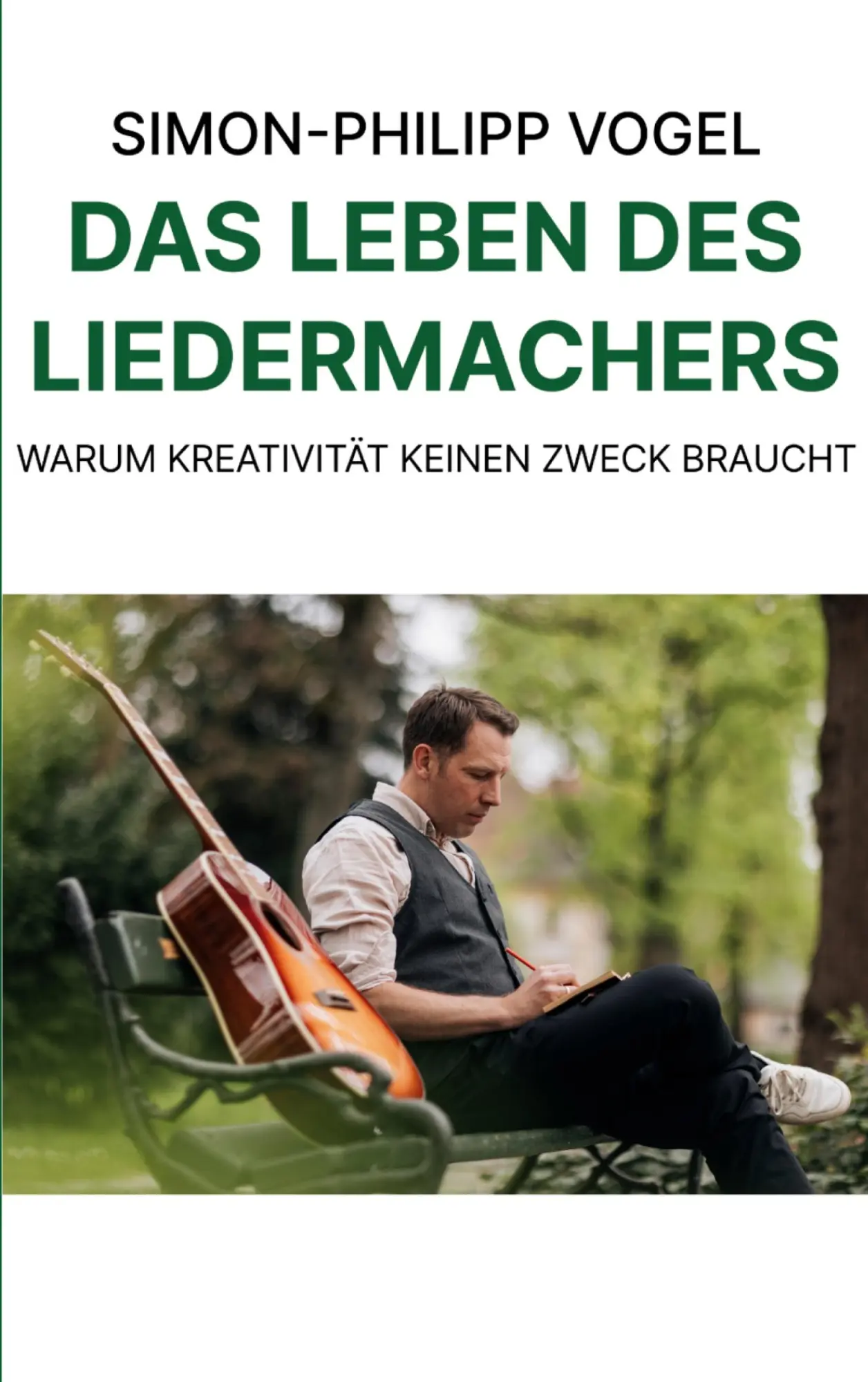 Cover: 9783695137152 | Das Leben des Liedermachers | Warum Kreativität keinen Zweck braucht