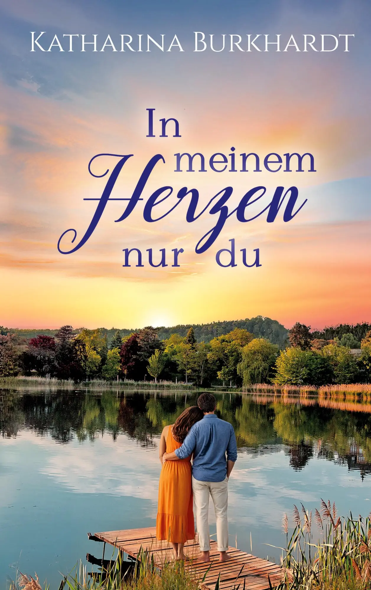 Cover: 9783696367152 | In meinem Herzen nur du | Katharina Burkhardt | Taschenbuch | 330 S.