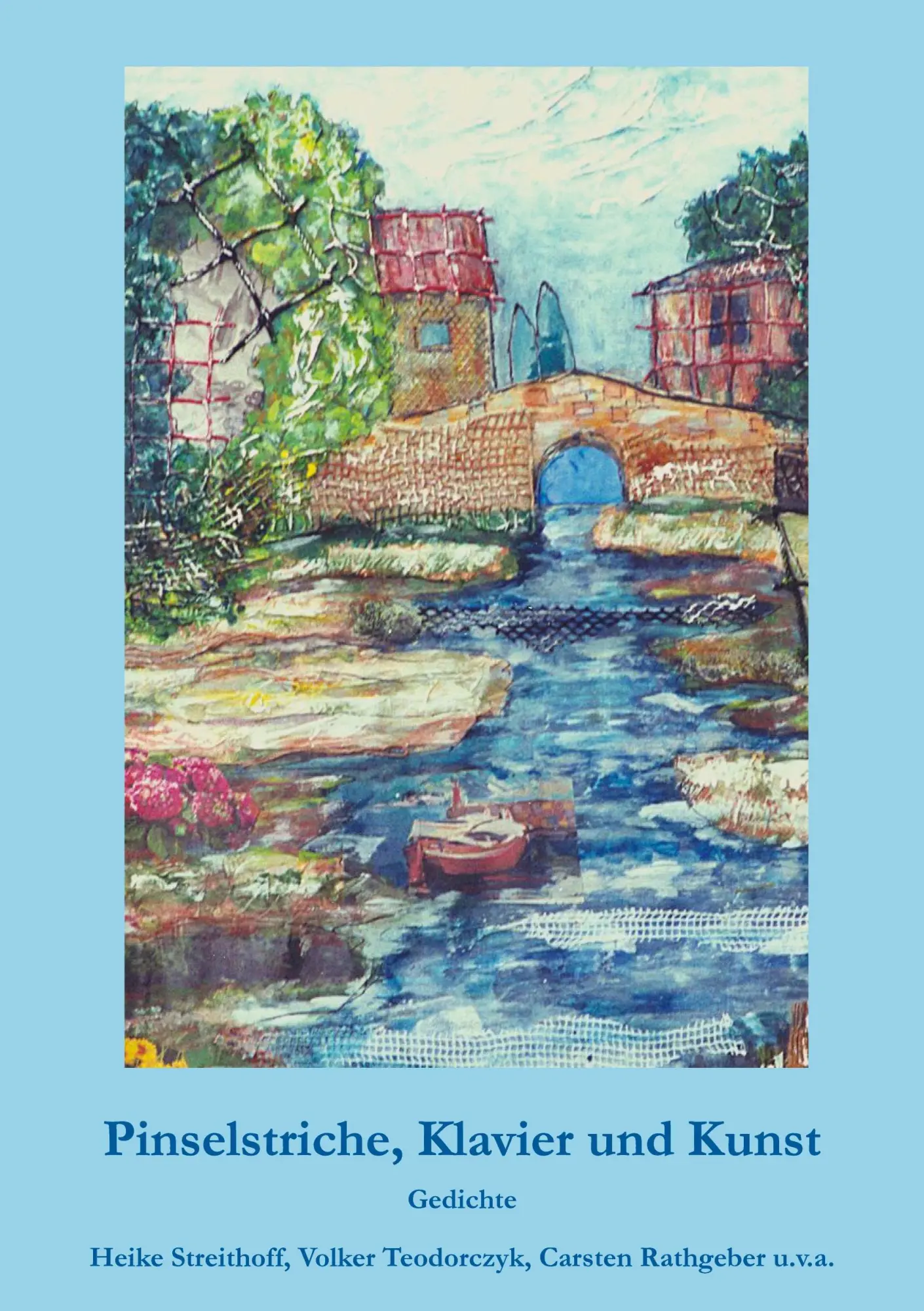 Cover: 9783752627152 | Pinselstriche, Klavier und Kunst | Gedichte | Heike Streithoff (u. a.)