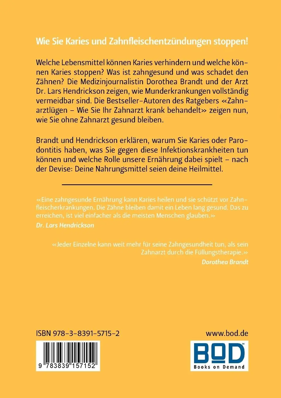 Rückseite: 9783839157152 | Zahngesund | Wie Sie ohne Zahnarzt gesund bleiben | Brandt (u. a.)