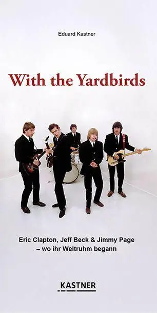 Cover: 9783948677152 | With the Yardbirds | Eduard Kastner | Taschenbuch | 96 S. | Deutsch