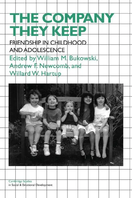 Cover: 9780521627252 | The Company They Keep | Friendships in Childhood and Adolescence