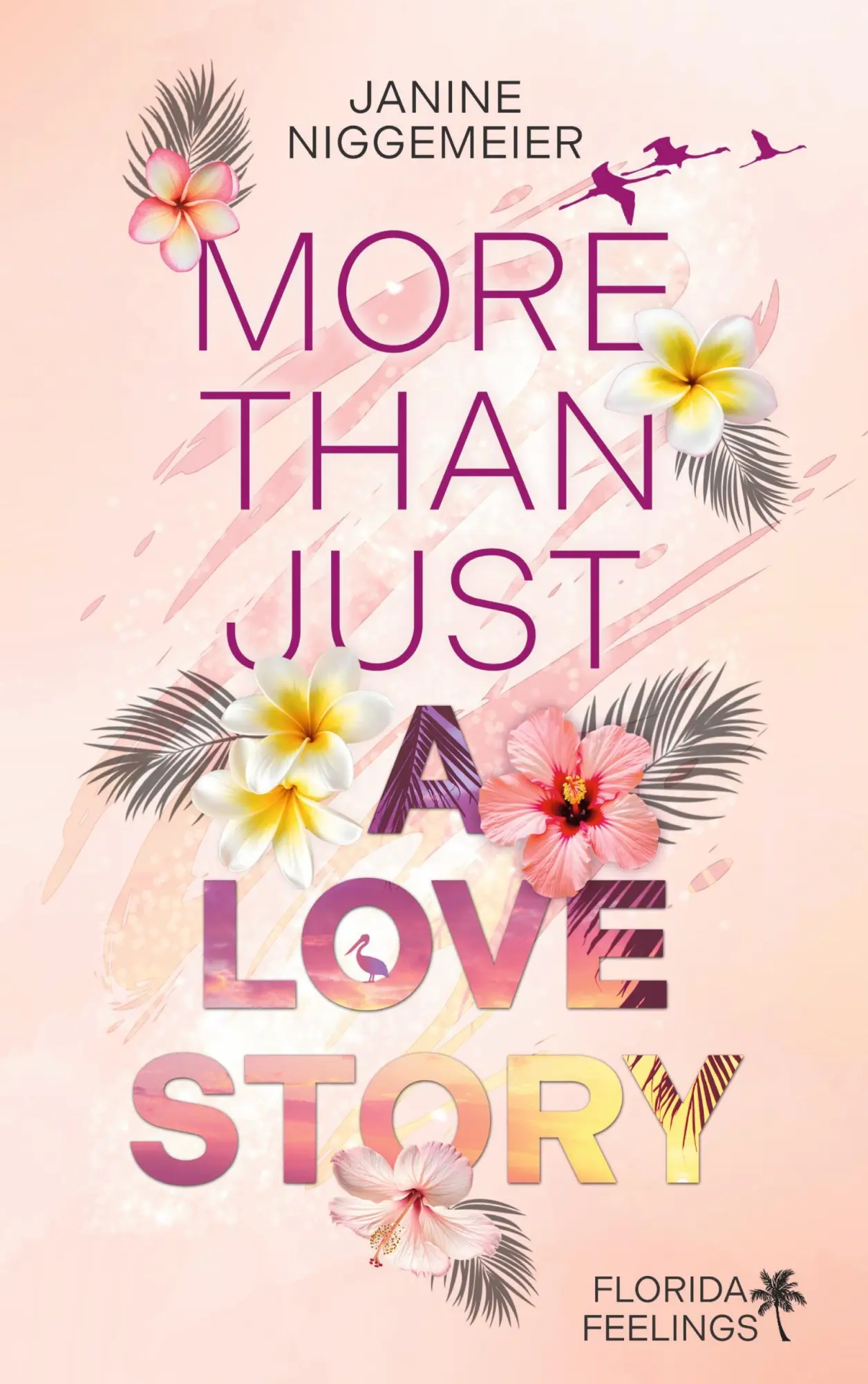 Cover: 9783695747252 | More than just a Love Story | Florida Feelings | Janine Niggemeier