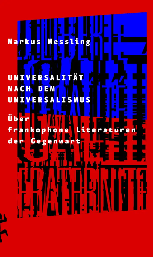Cover: 9783957577252 | Universalität nach dem Universalismus | Markus Messling | Buch | 2019