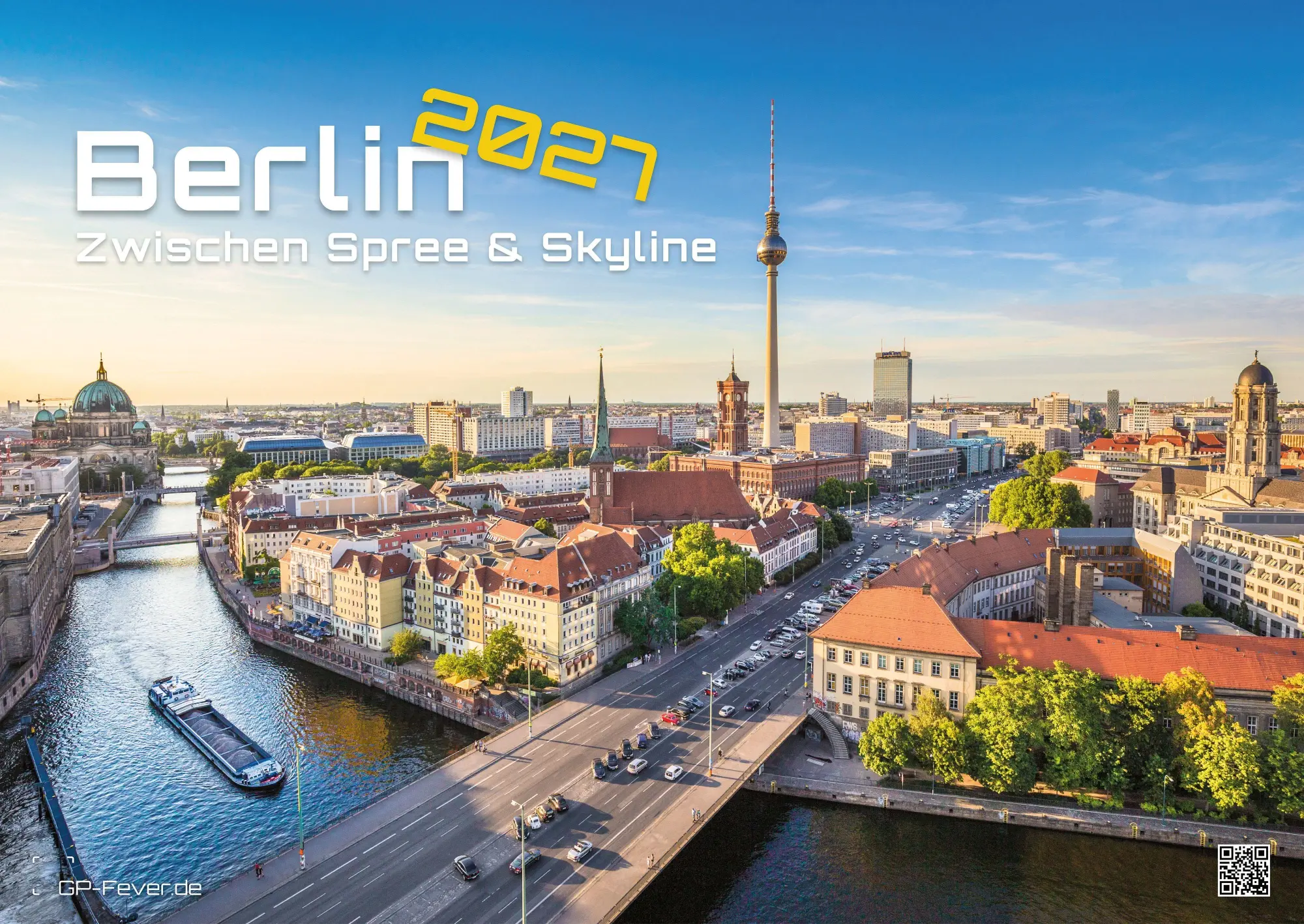 Cover: 9783986737252 | Berlin - Zwischen Spree und Skyline - 2027 - Kalender DIN A2 | de