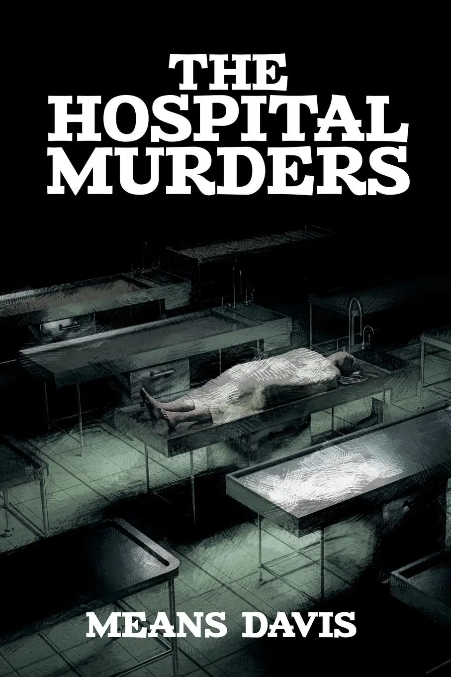 Cover: 9781479427352 | The Hospital Murder Case | Means Davis | Taschenbuch | Englisch | 2024