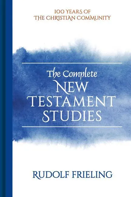 Cover: 9781782507352 | The Complete New Testament Studies | Rudolf Frieling | Buch | Gebunden