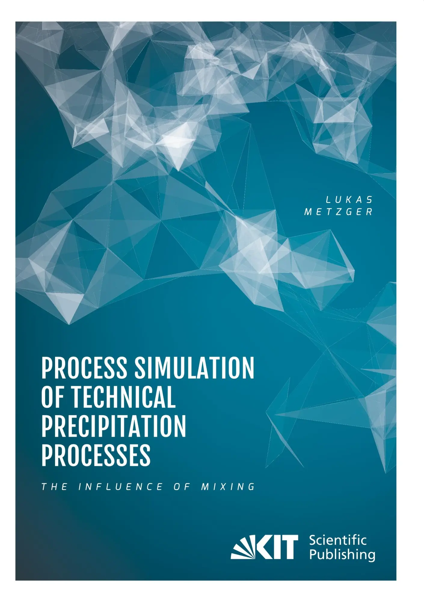 Cover: 9783731507352 | Process Simulation of Technical Precipitation Processes - The...