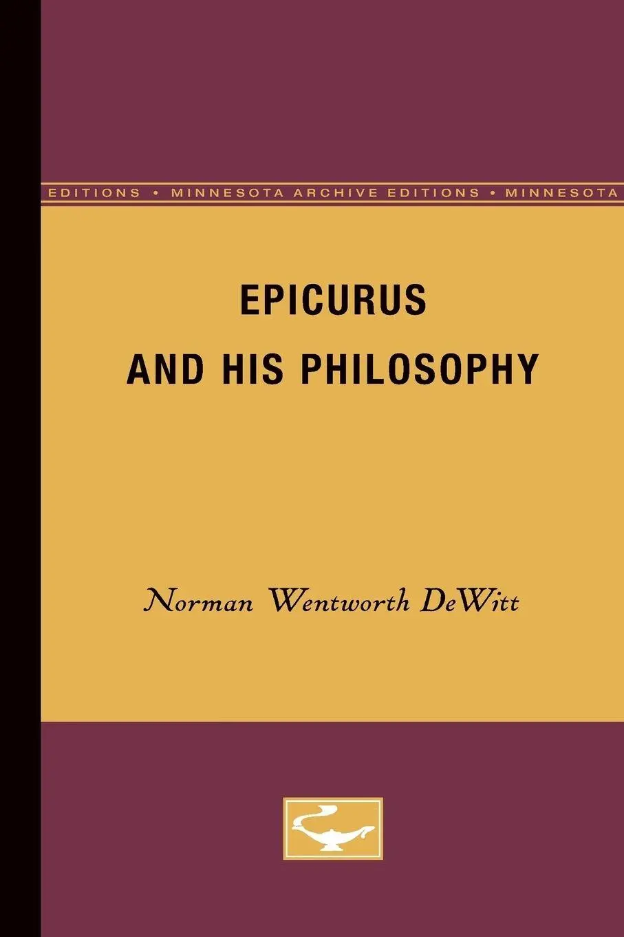 Cover: 9780816657452 | Epicurus and His Philosophy | Norman Wentworth Dewitt | Taschenbuch