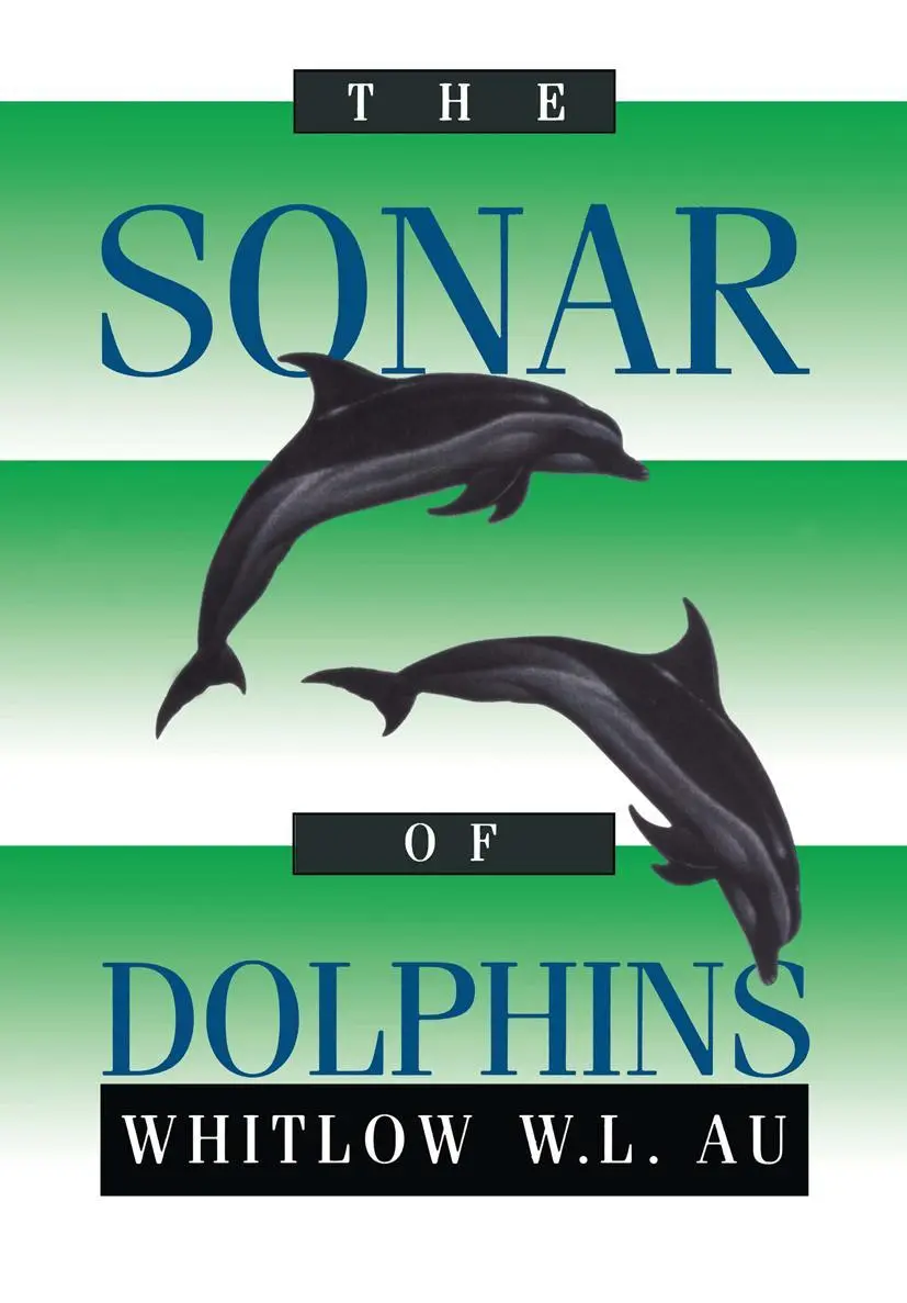 Cover: 9781461287452 | The Sonar of Dolphins | Whitlow W. L. Au | Taschenbuch | xii | 2011
