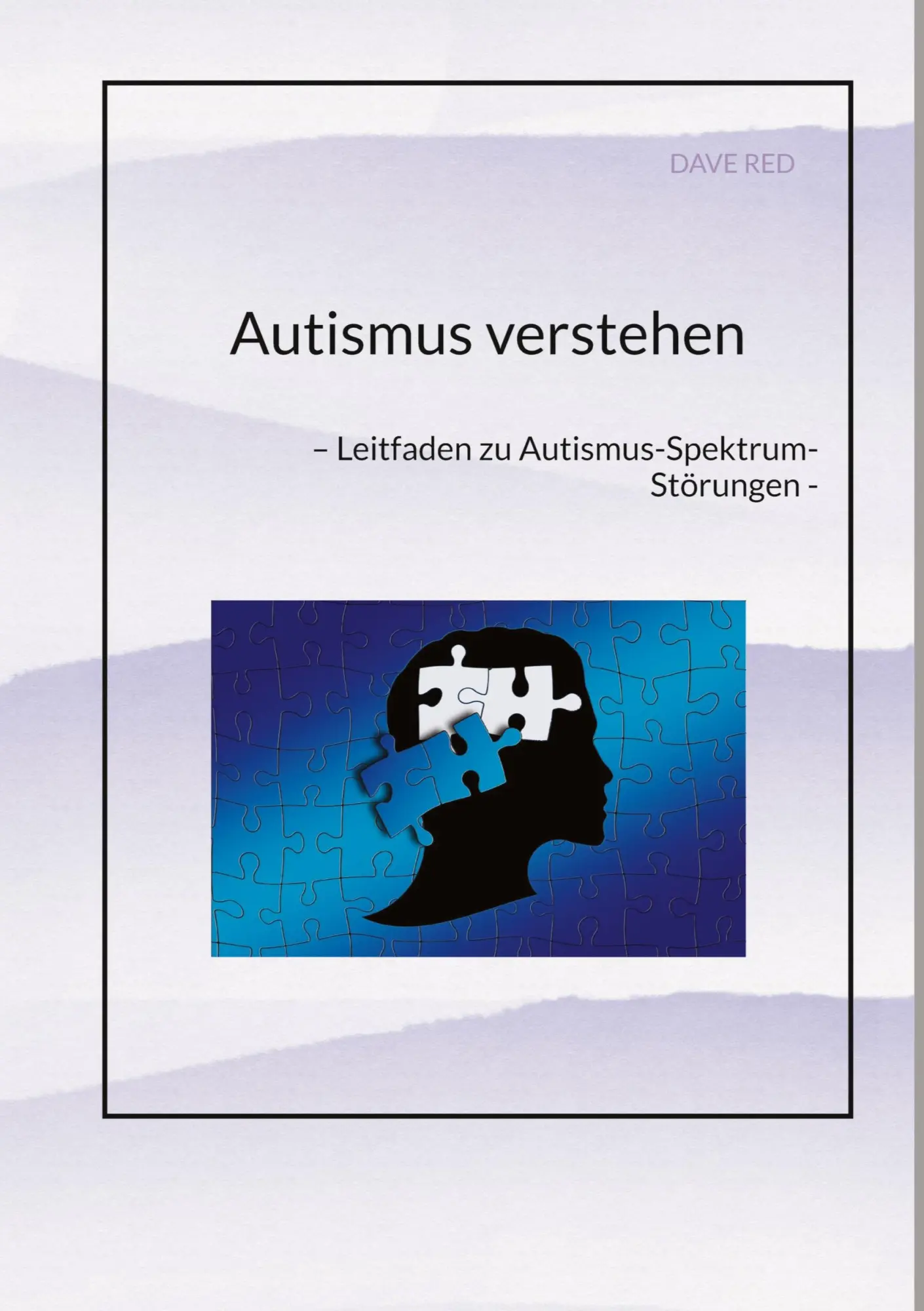 Cover: 9783384317452 | Autismus verstehen | ¿ Leitfaden zu Autismus-Spektrum-Störungen -