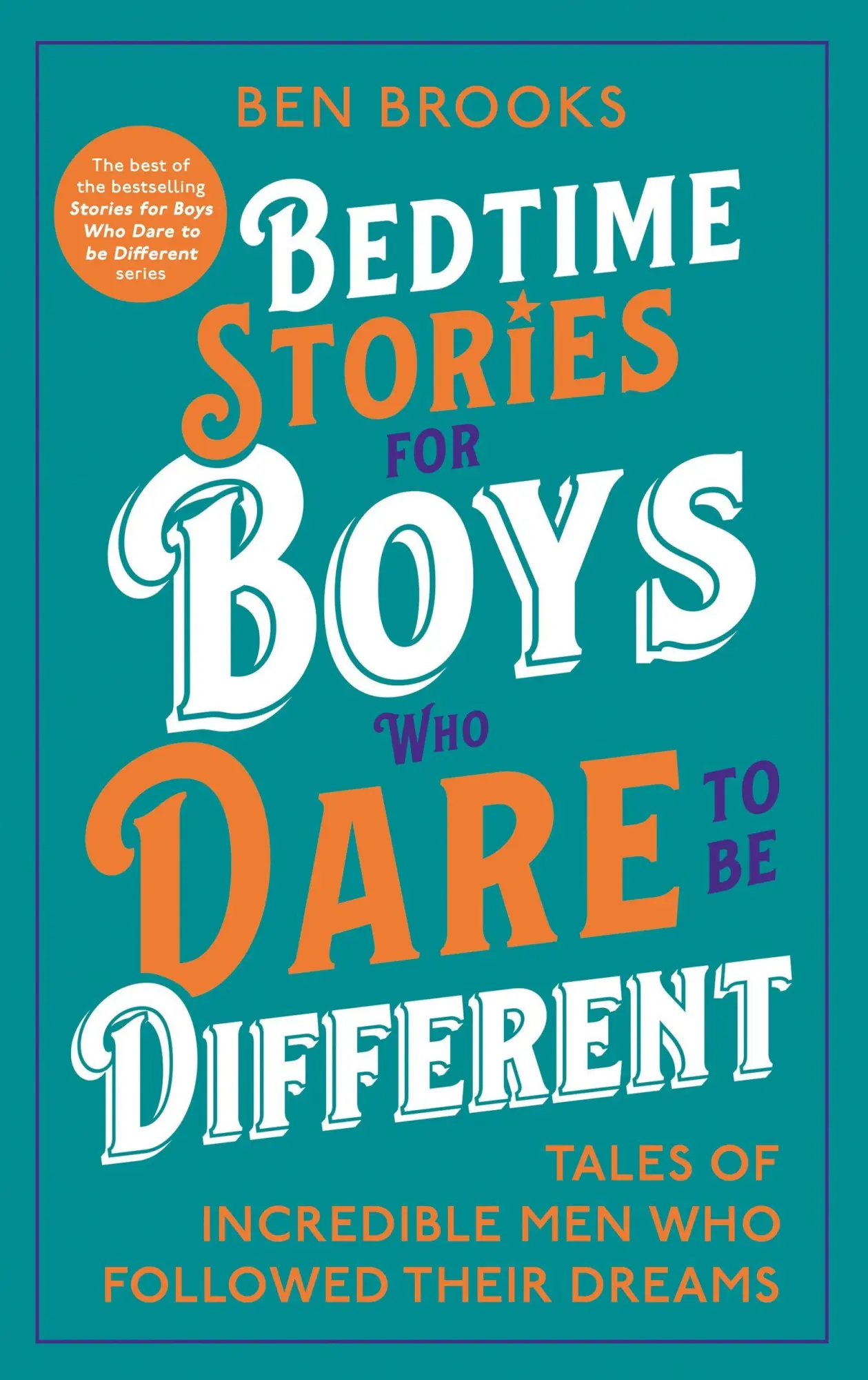 Cover: 9781529447552 | Bedtime Stories for Boys Who Dare to be Different | Ben Brooks | Buch