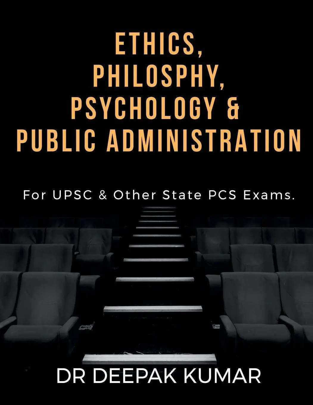 Cover: 9781685637552 | ETHICS PHILOSOPHY, PSYCHOLOGY &amp; PUBLIC ADMINISTRATION | Kumar