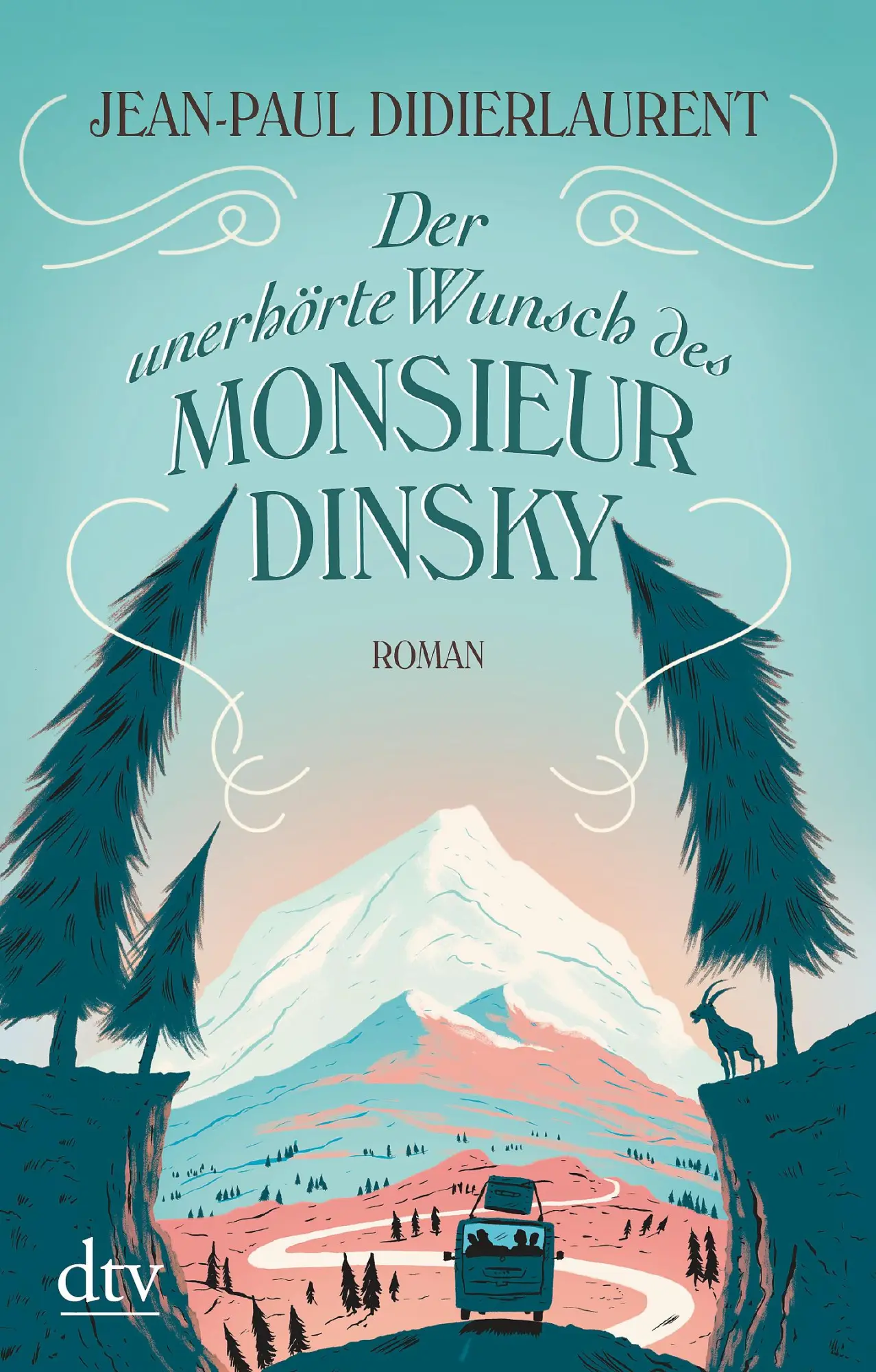 Cover: 9783423217552 | Der unerhörte Wunsch des Monsieur Dinsky | Roman | Didierlaurent