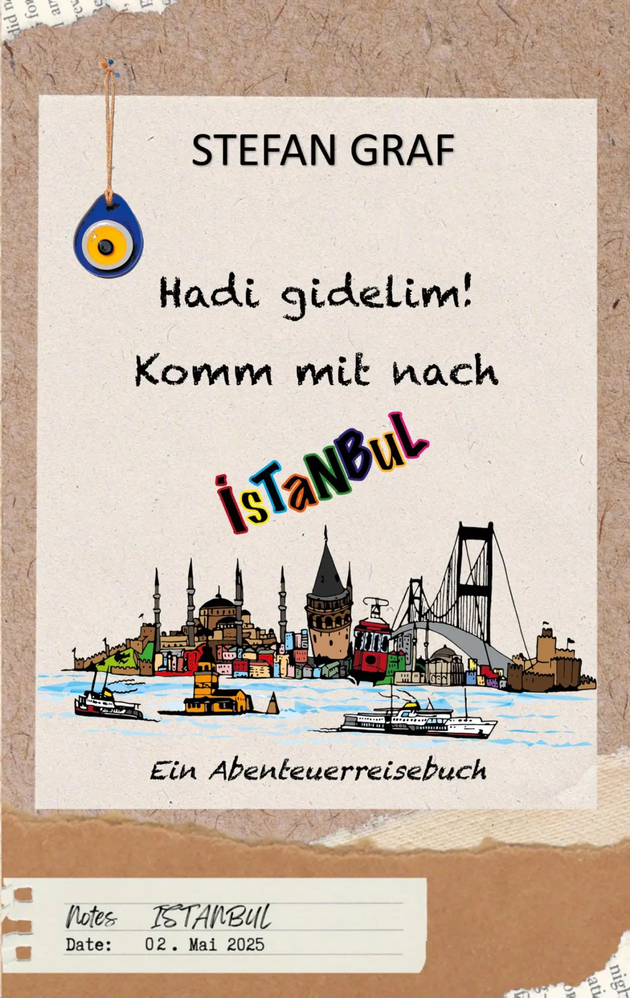 Cover: 9783695197552 | Hadi gidelim! Komm mit nach Istanbul | Ein Abenteuerreisebuch | Graf
