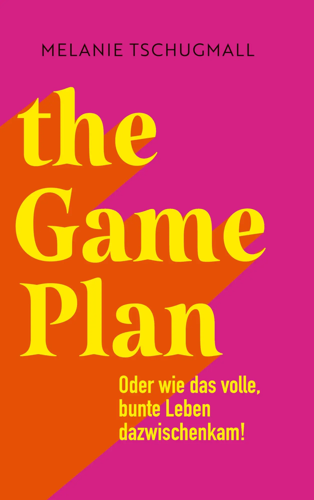 Cover: 9783756267552 | The Game Plan | Oder wie das volle, bunte Leben dazwischenkam! | Buch