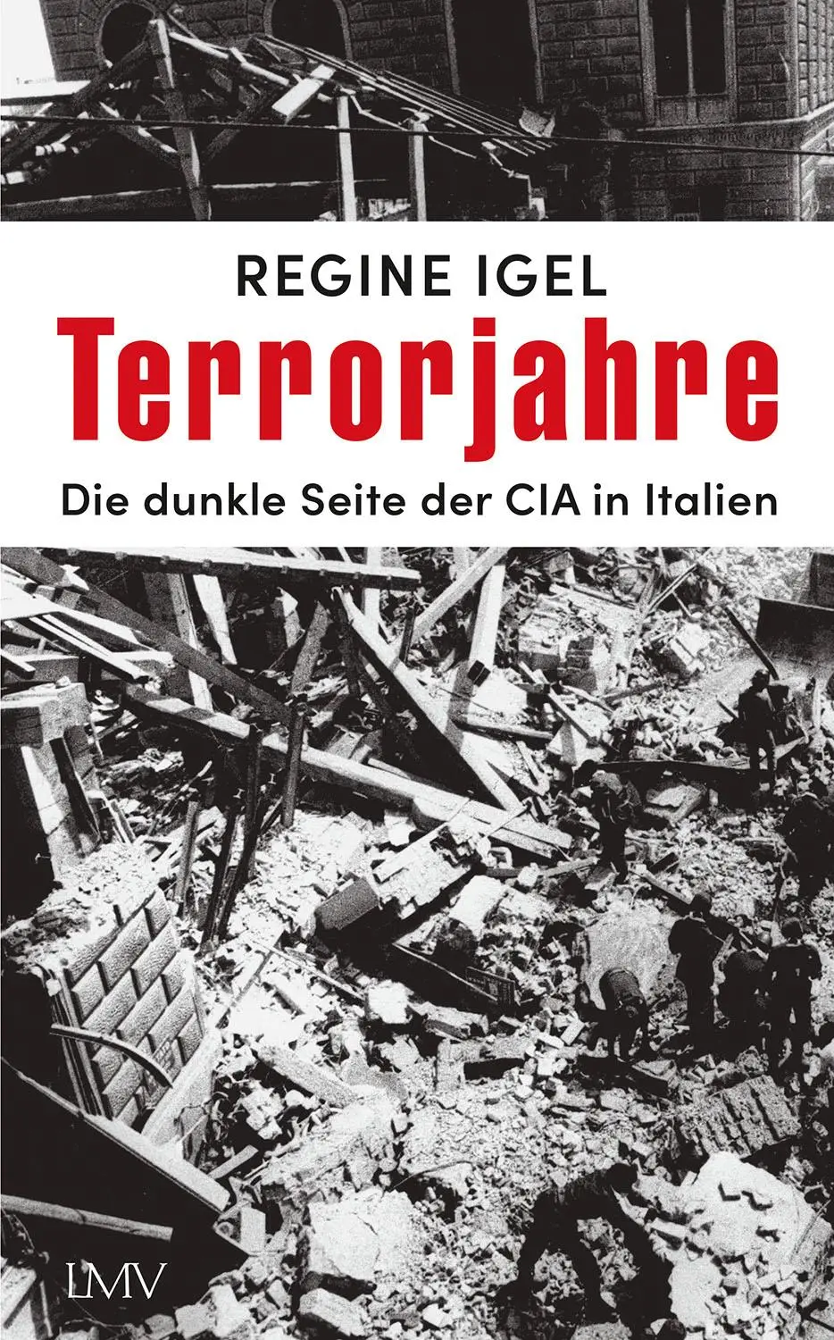 Cover: 9783784437552 | Terrorjahre | Die dunkle Seite der CIA in Italien | Regine Igel | Buch