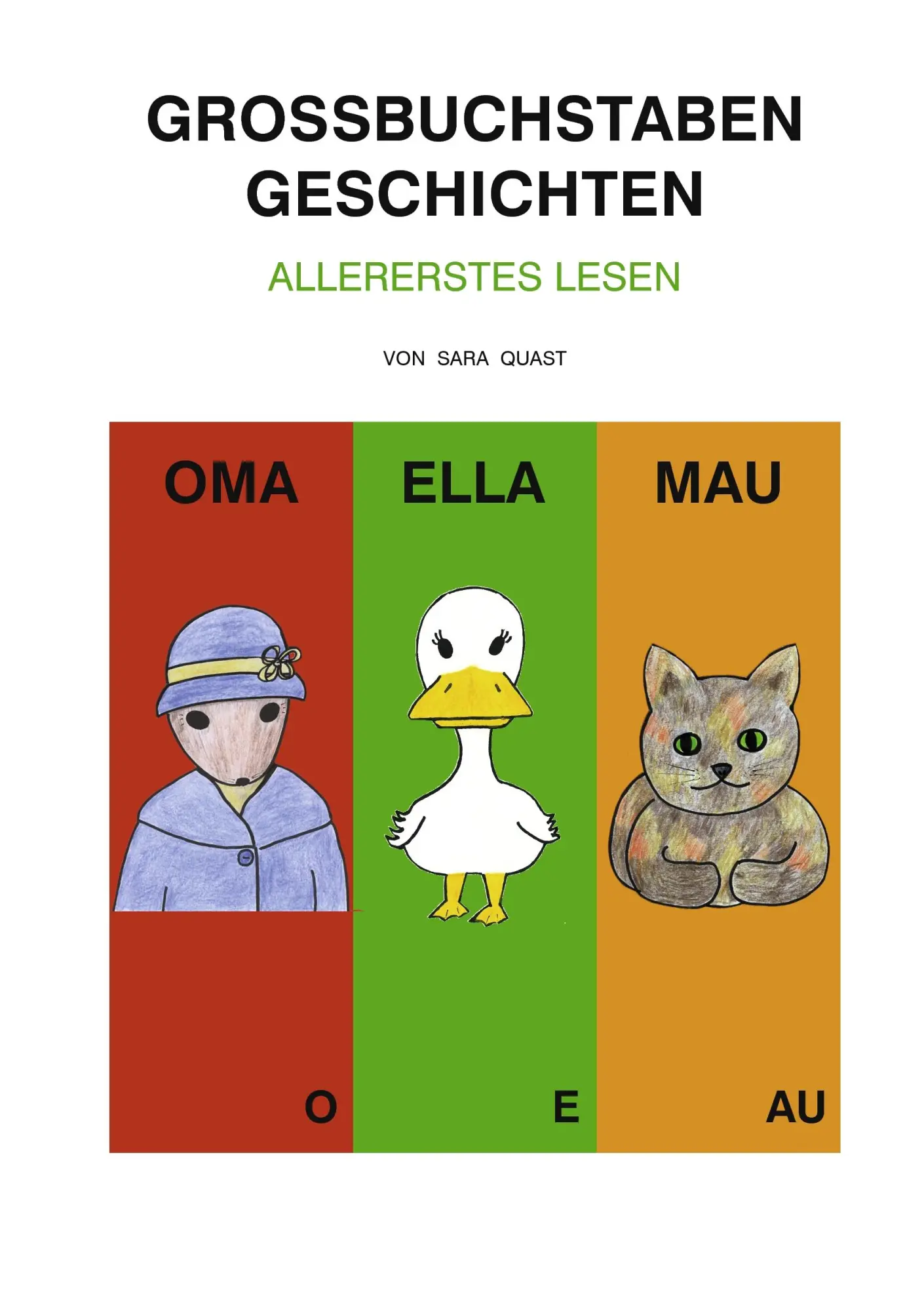 Cover: 9783839117552 | Großbuchstaben Geschichten | Allererstes Lesen | Sara Quast | Buch