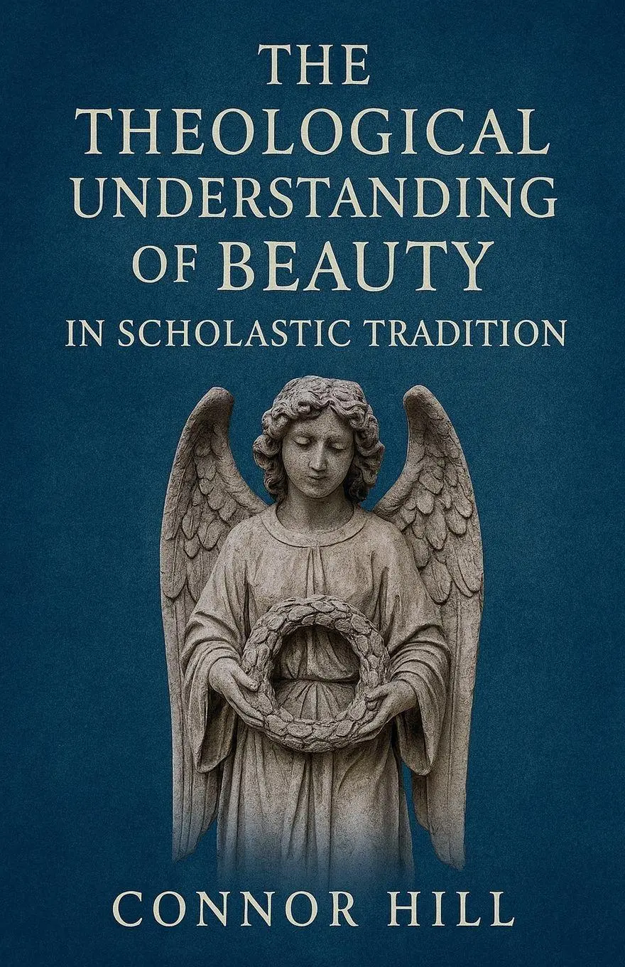 Cover: 9798232257552 | The Theological Understanding of Beauty in Scholastic Tradition | Hill
