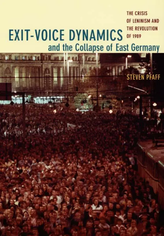 Cover: 9780822337652 | Exit-Voice Dynamics and the Collapse of East Germany | Steven Pfaff