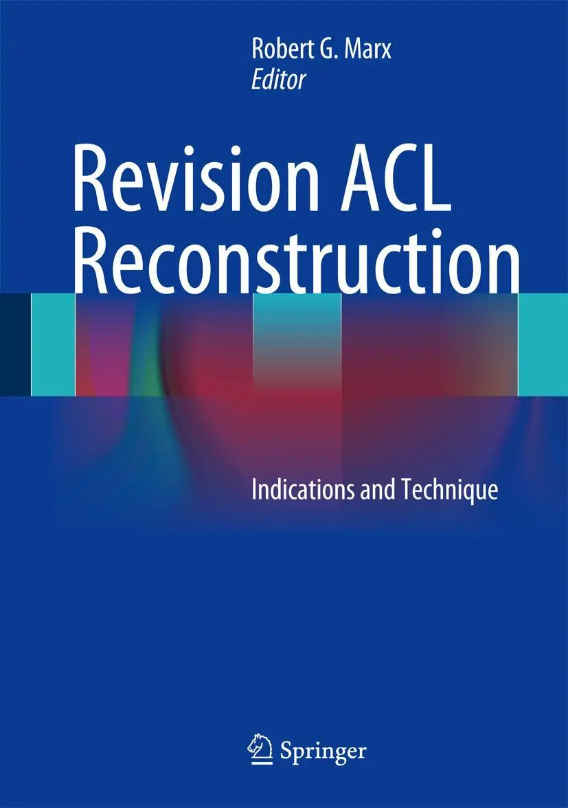 Cover: 9781461407652 | Revision ACL Reconstruction | Indications and Technique | Marx | Buch