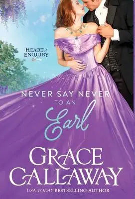 Cover: 9781939537652 | Never Say Never to an Earl | Grace Callaway | Buch | Englisch | 2021