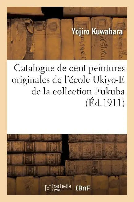 Cover: 9782329287652 | Catalogue de Cent Peintures Originales de l'École Ukiyo-E de la...