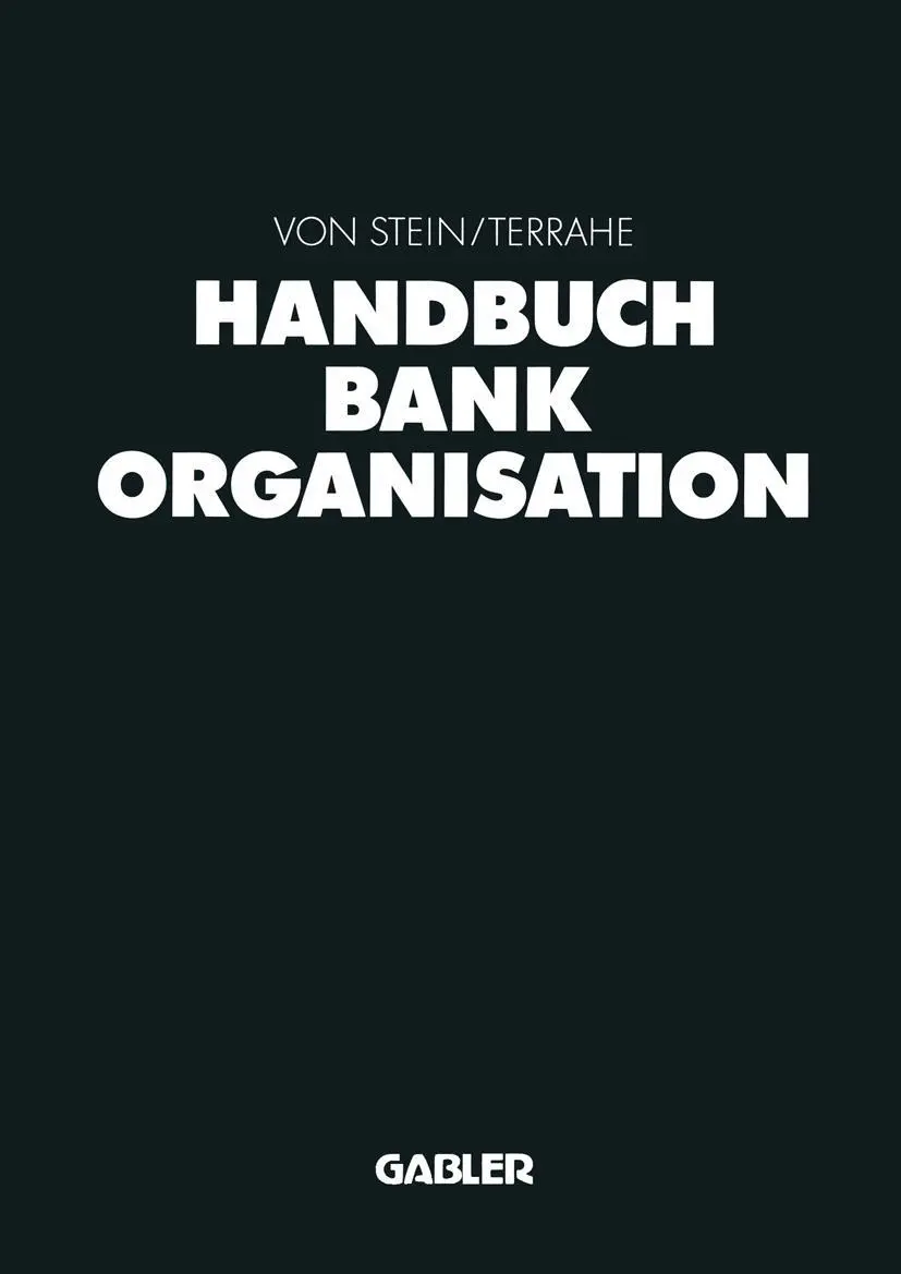Cover: 9783322847652 | Handbuch Bankorganisation | Jürgen Terrahe (u. a.) | Taschenbuch | xxx