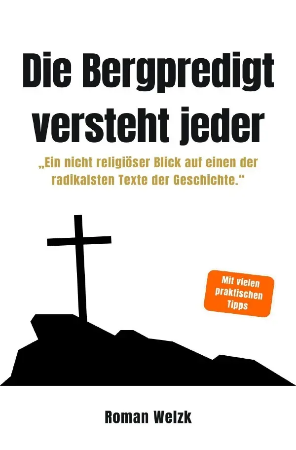 Cover: 9783565327652 | Die Bergpredigt versteht jeder - Ein nicht religiöser Blick auf...