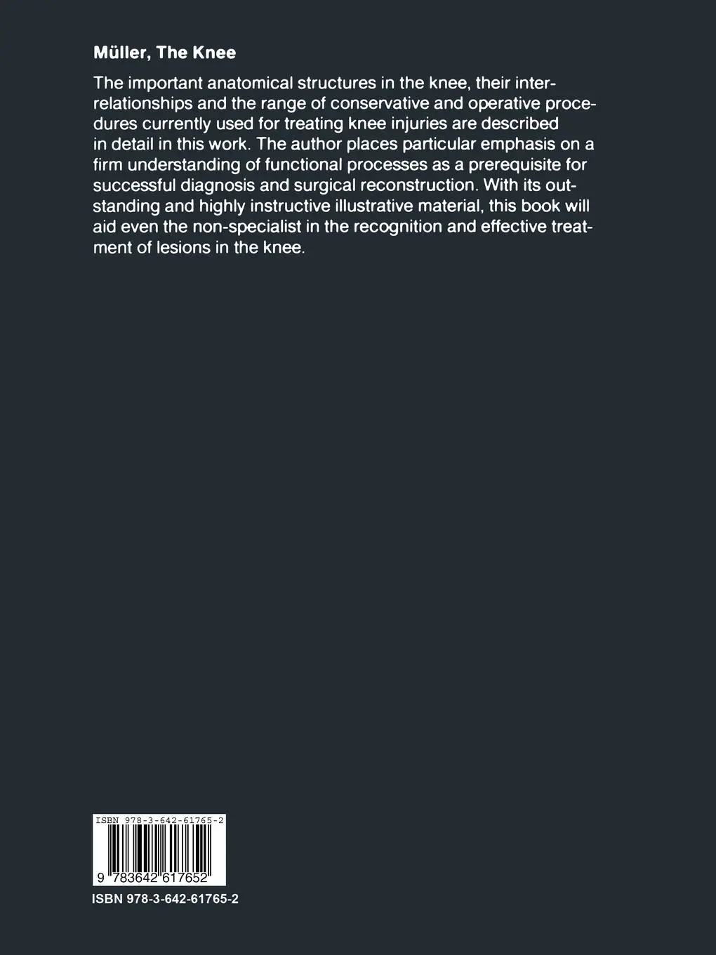 Rückseite: 9783642617652 | The Knee | Form, Function, and Ligament Reconstruction | W. Müller