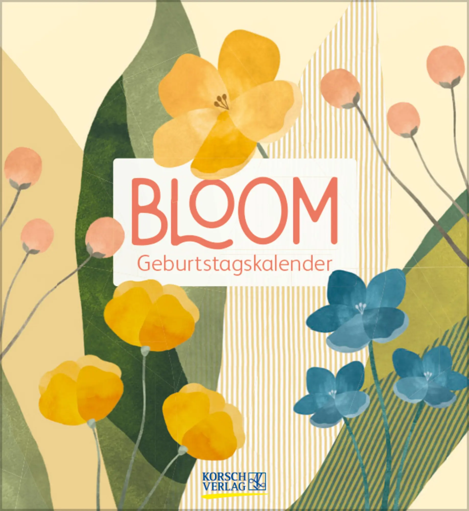 Cover: 9783731887652 | Geburtstagskalender Bloom | Verlag Korsch | Kalender | 13 S. | Deutsch
