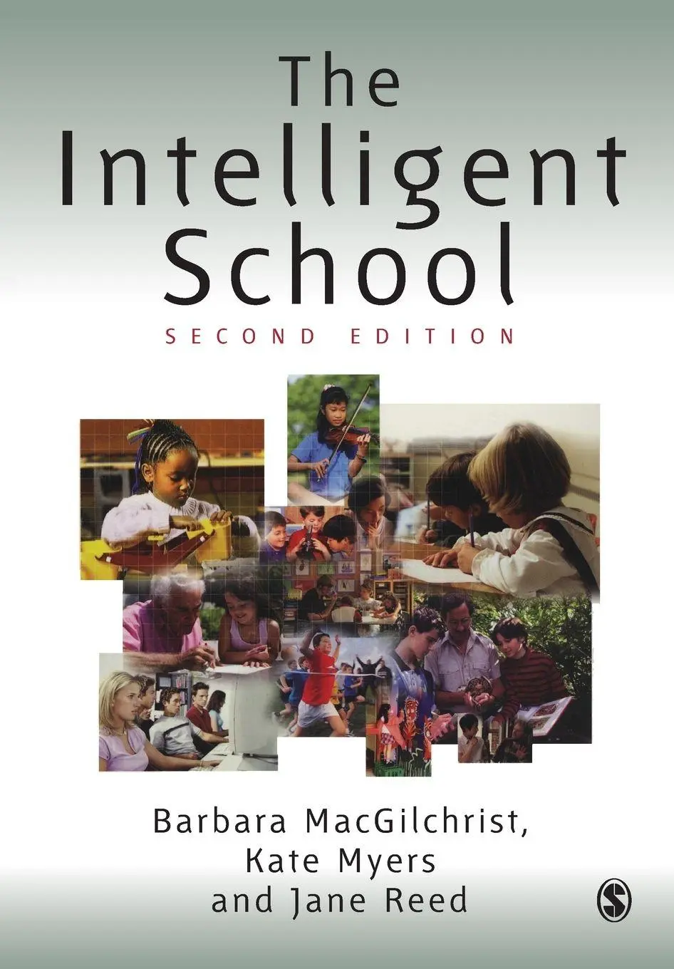 Cover: 9780761947752 | The Intelligent School | Barbara Macgilchrist (u. a.) | Taschenbuch