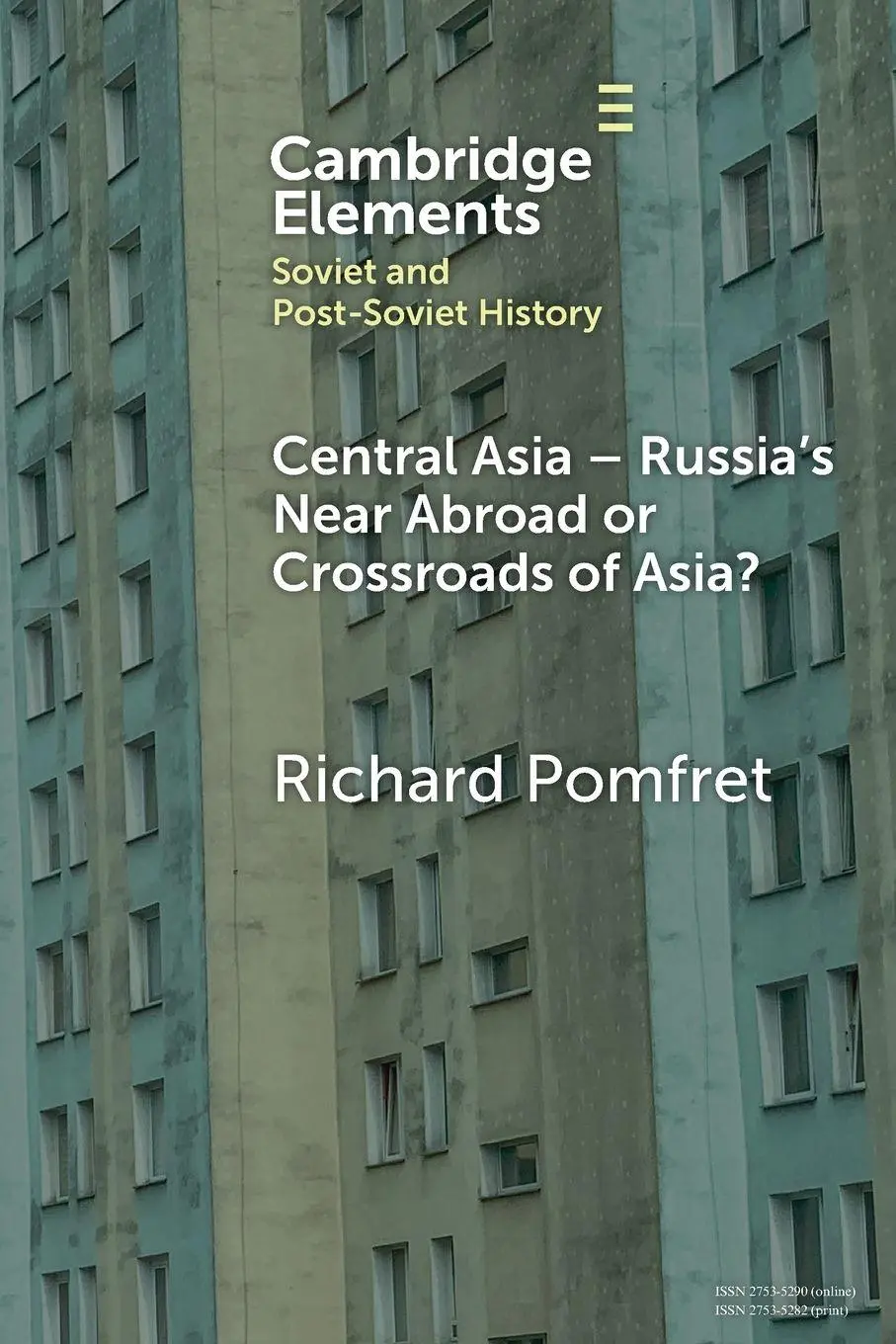 Cover: 9781009507752 | Central Asia - Russia's Near Abroad or Crossroads of Asia? | Pomfret