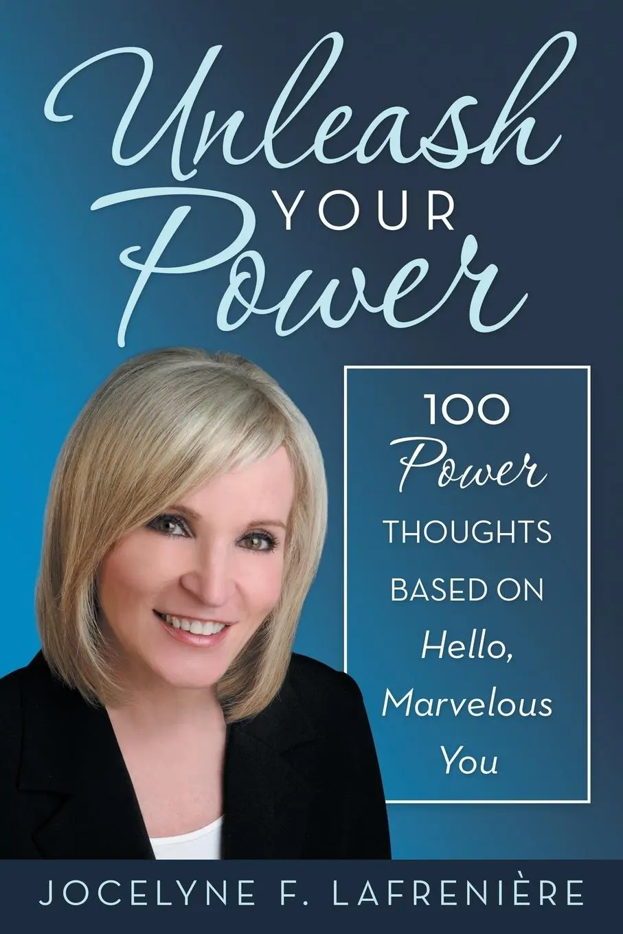 Cover: 9781982237752 | Unleash Your Power | 100 Power Thoughts Based on Hello, Marvelous You