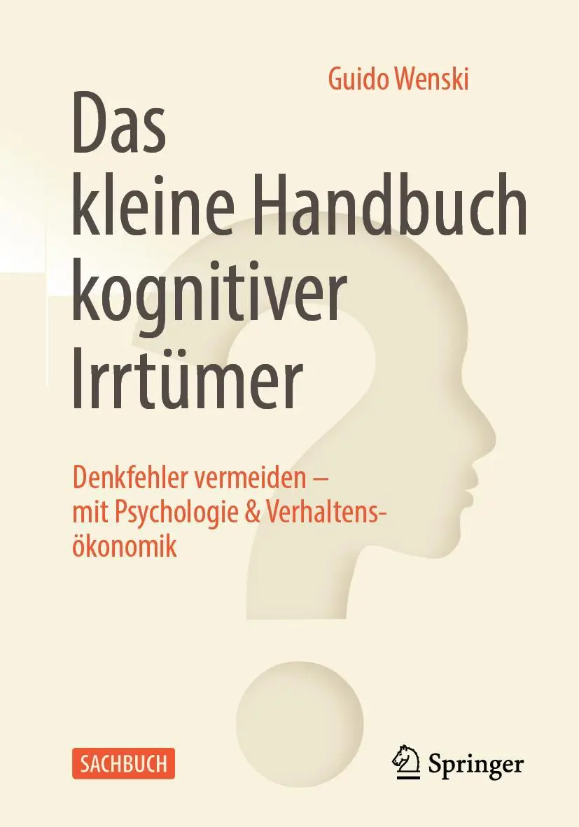 Cover: 9783662647752 | Das kleine Handbuch kognitiver Irrtümer | Guido Wenski | Taschenbuch