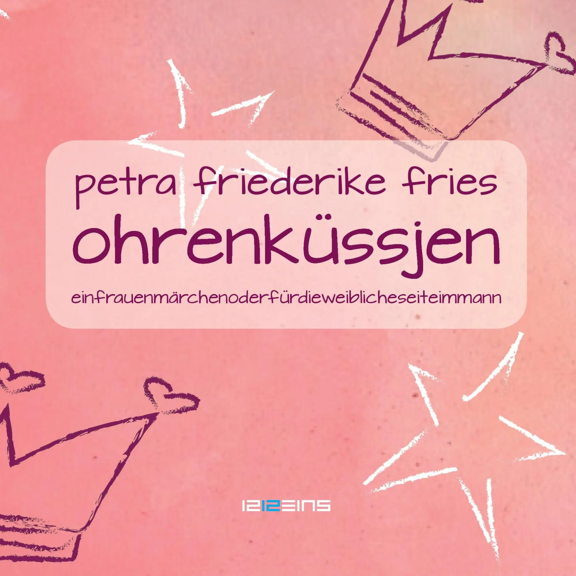 Cover: 9783981737752 | Ohrenküssjen | Petra Fries | Taschenbuch | 108 S. | Deutsch | 2016