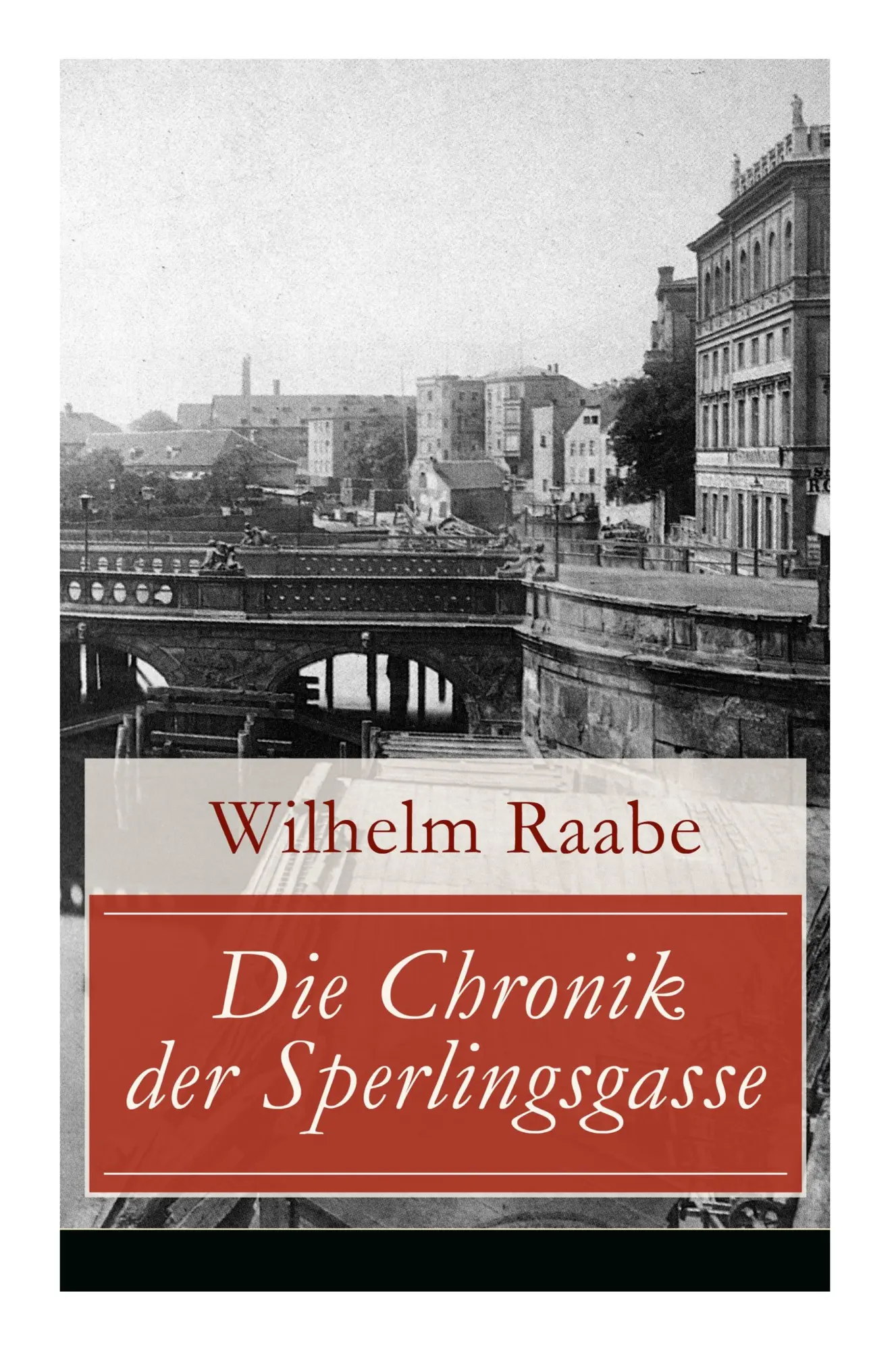 Cover: 9788027317752 | GER-CHRONIK DER SPERLINGSGASSE | Wilhelm Raabe | Taschenbuch | Deutsch