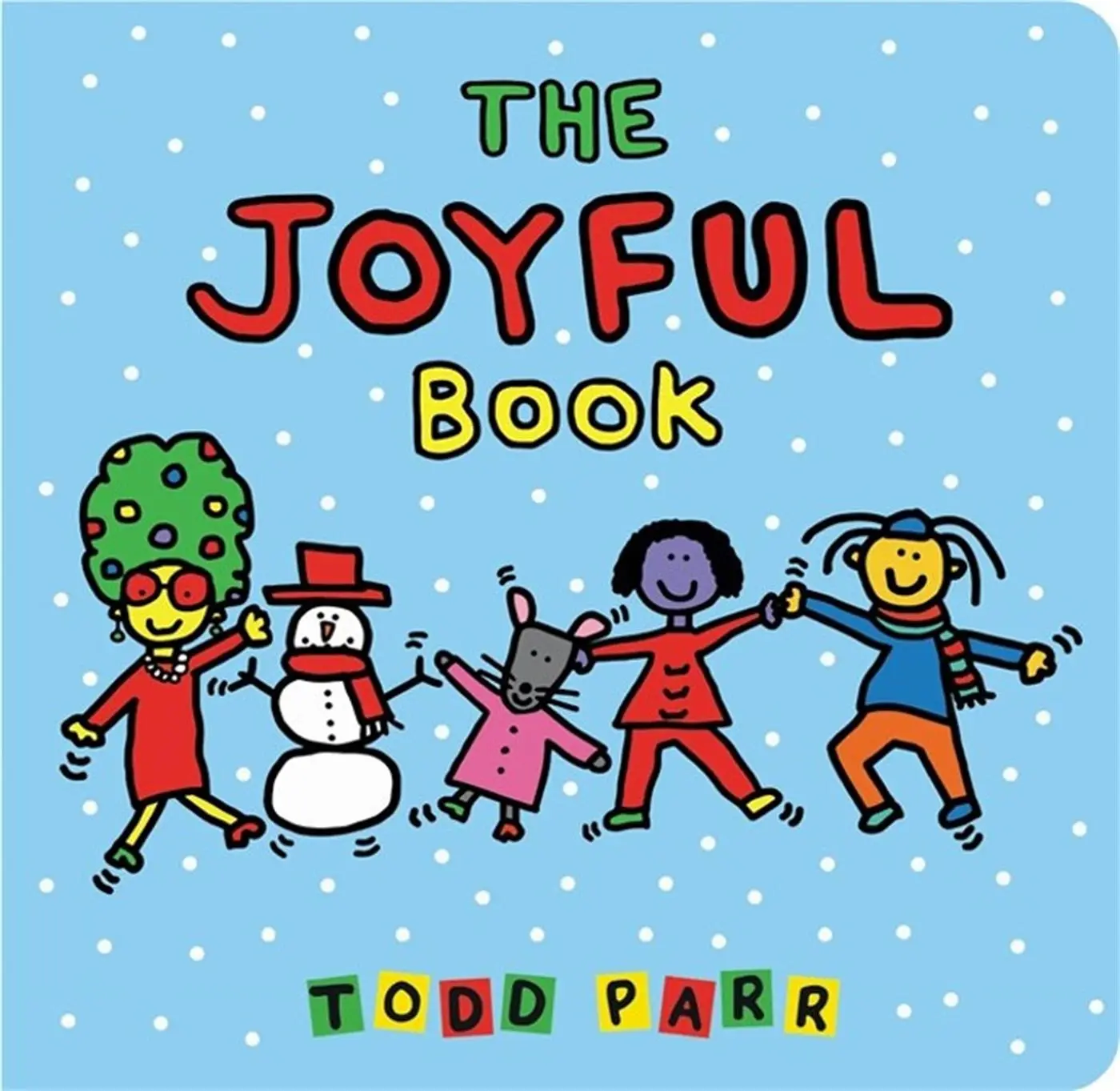 Cover: 9780316427852 | The Joyful Book | Todd Parr | Buch | Papp-Bilderbuch | Englisch | 2022
