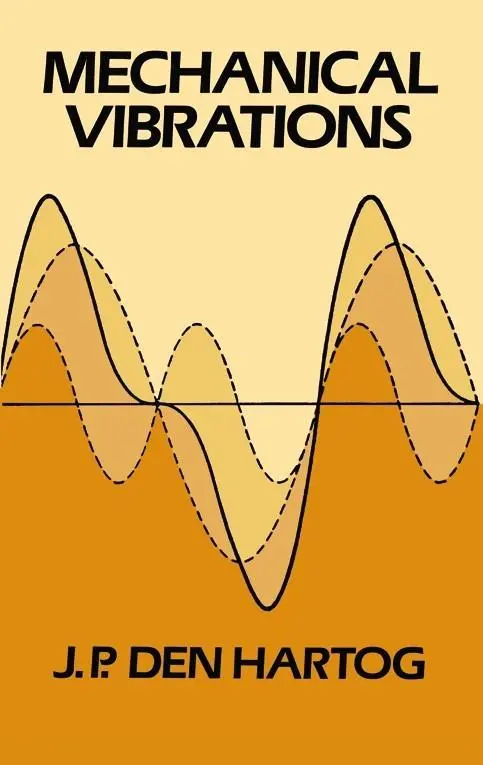 Cover: 9780486647852 | MECHANICAL VIBRATIONS | J. P. Den Hartog | Taschenbuch | Englisch