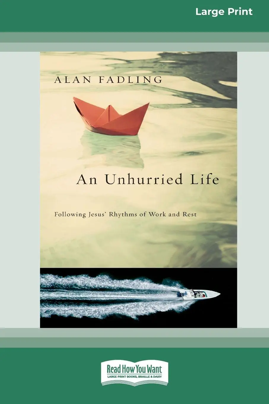 Cover: 9781038757852 | An Unhurried Life | Alan Fadling | Taschenbuch | Englisch | 2013