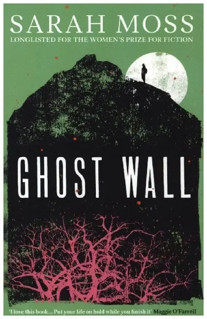 Cover: 9781783787852 | Ghost Wall | Sarah Moss | Taschenbuch | 160 S. | Englisch | 2021