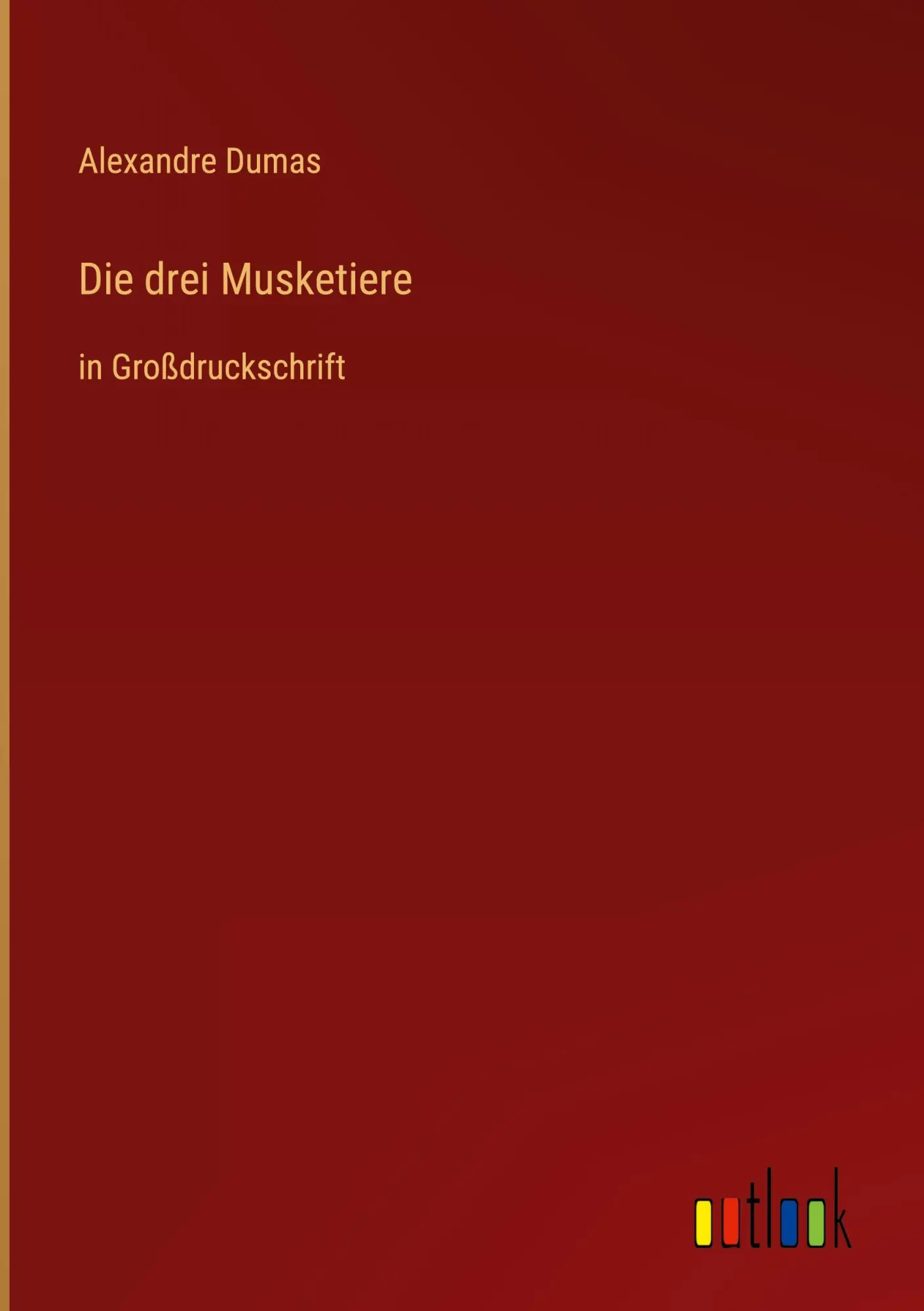 Cover: 9783368467852 | Die drei Musketiere | in Großdruckschrift | Alexandre Dumas | Buch
