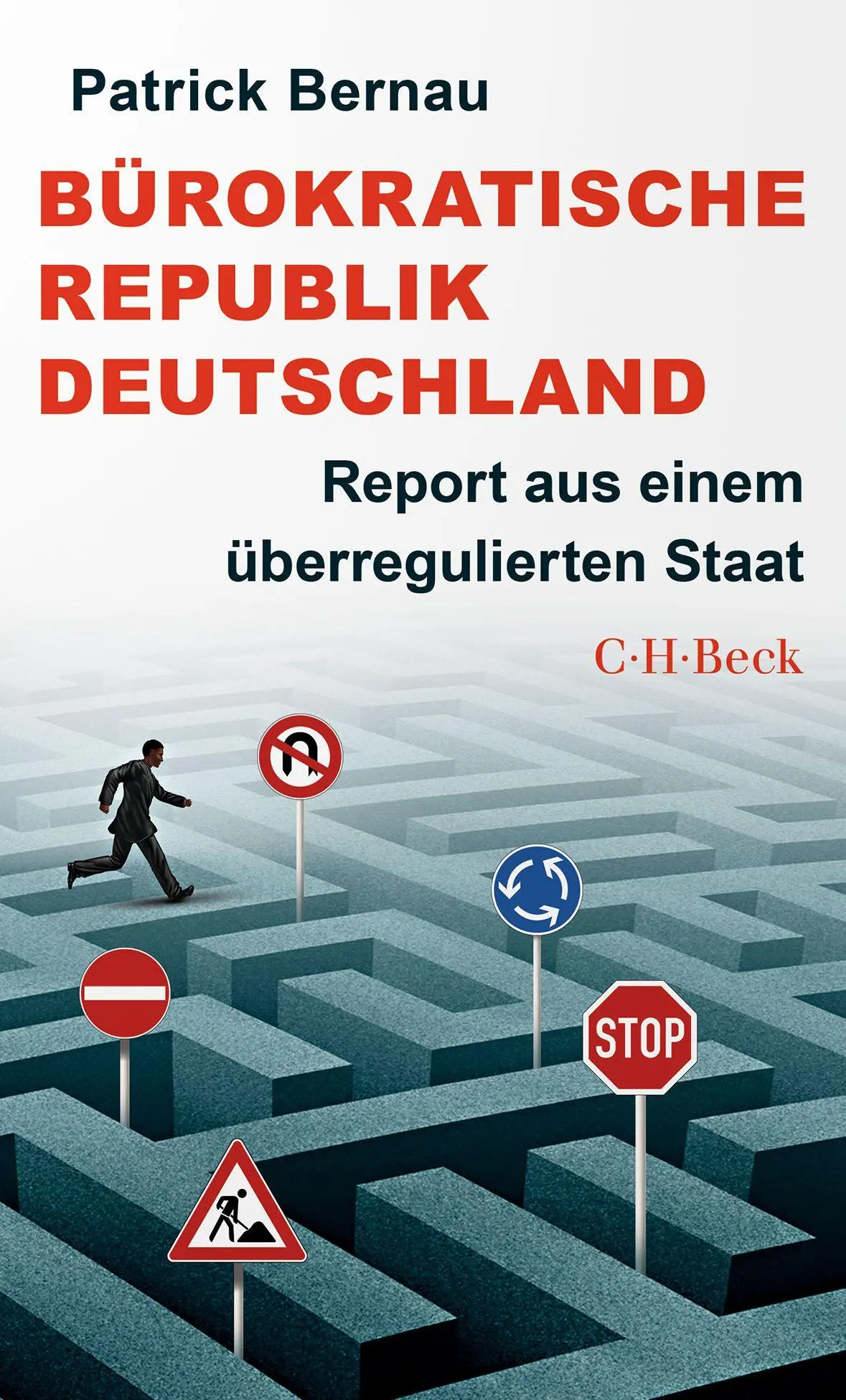 Cover: 9783406837852 | Bürokratische Republik Deutschland | Patrick Bernau | Taschenbuch