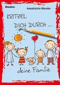 Cover: 9783865067852 | Kritzel dich durch ...deine Familie | Kritzelblock | Annekatrin Warnke