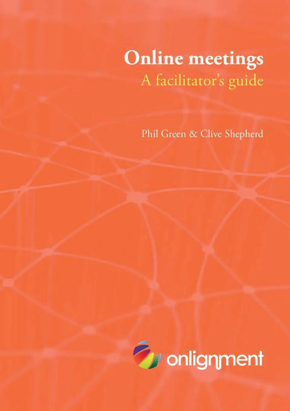 Cover: 9781446627952 | Online meetings | a facilitator's guide | Clive Shepherd (u. a.)