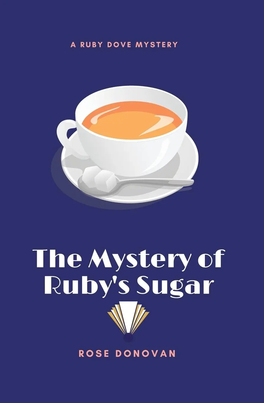 Cover: 9781983517952 | The Mystery of Ruby's Sugar (Large Print) | Rose Donovan | Taschenbuch