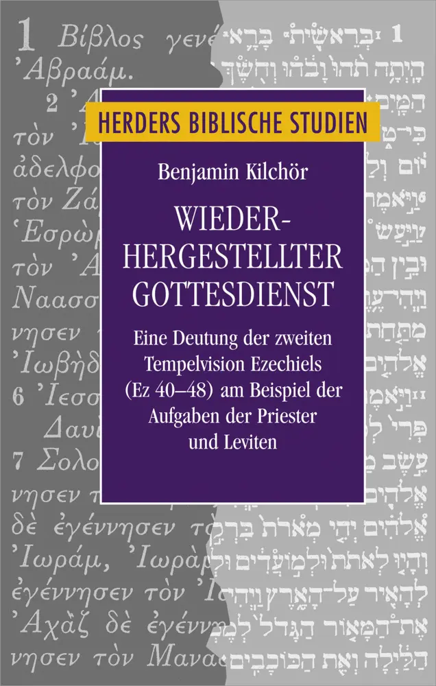 Cover: 9783451377952 | Wiederhergestellter Gottesdienst | Benjamin Kilchör | Buch | 326 S.