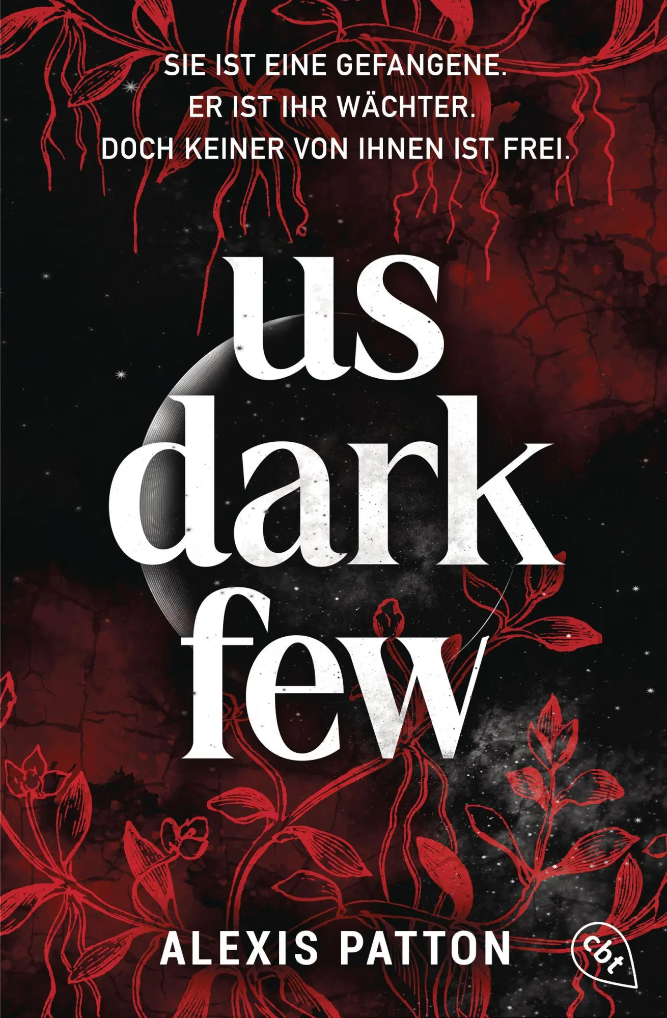 Cover: 9783570317952 | Us Dark Few | Alexis Patton | Taschenbuch | Die Us-Dark-Few-Reihe