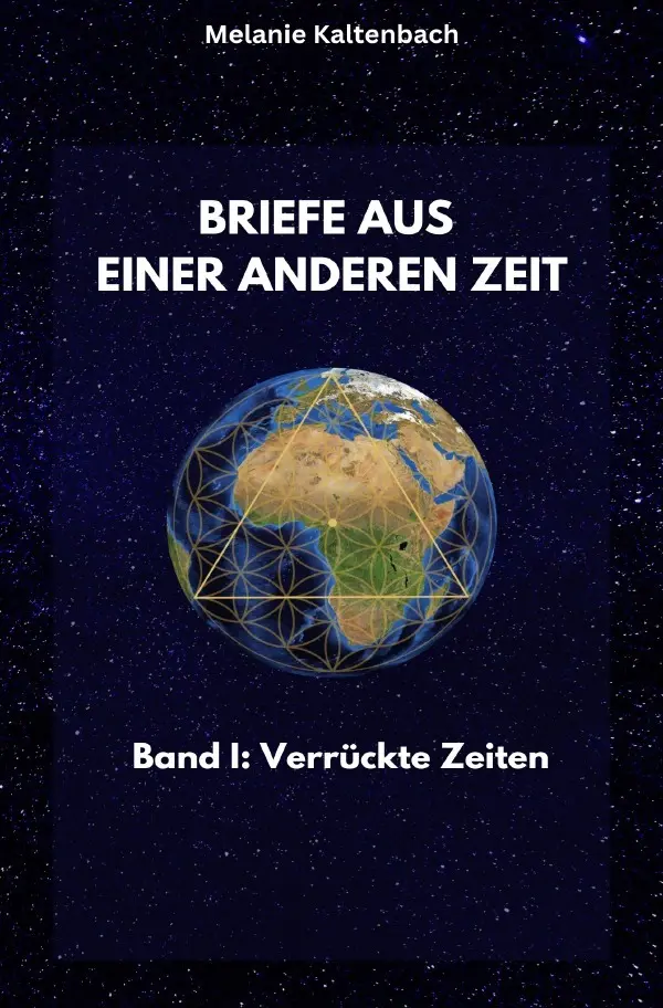 Cover: 9783757527952 | Briefe aus einer anderen Zeit | Band I: Verrückte Zeiten. DE | Buch
